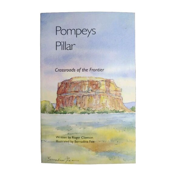 Pompey's Pillar: Crossroads of the Frontier Roger Clawson Vintage Book 1992 - Picture 1 of 4